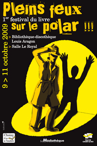 Affiche Pleins feux sur le polar ! 2009