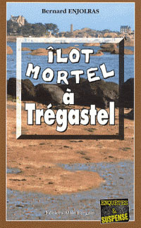 Îlot mortel  Trgastel