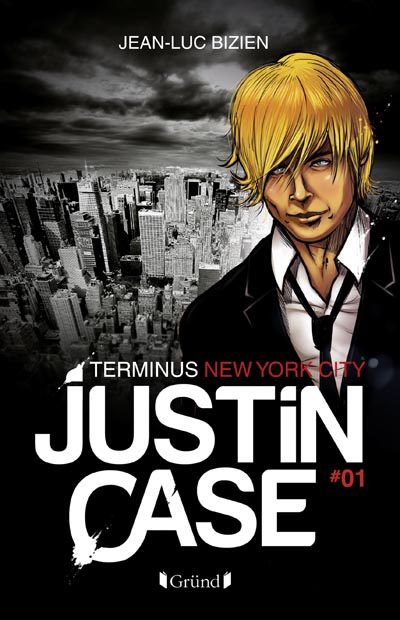 Justin Case 1. Terminus New York City