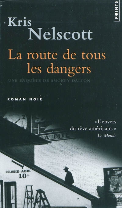 La Route de tous les dangers