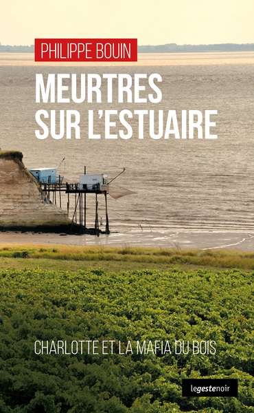 Meurtres sur l'estuaire, de Philippe Bouin