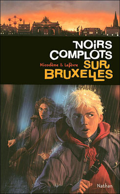 Noirs complots sur Bruxelles