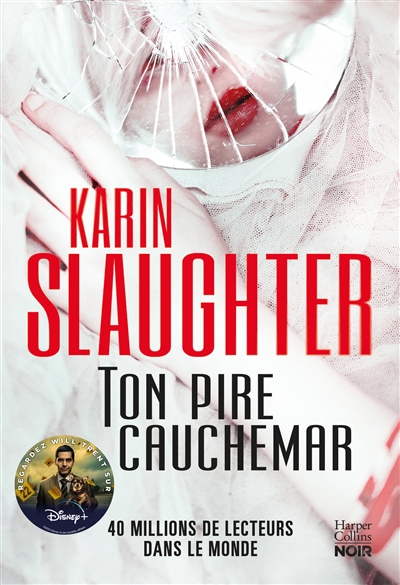 Ton pire cauchemar, de Karin Slaughter