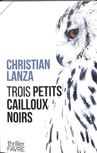 Trois petits caillous noirs, de Christian Lanza