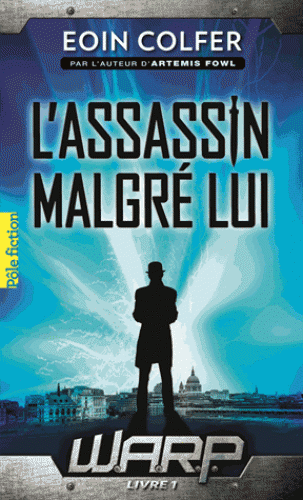 WARP. 1, L'Assassin malgr lui