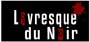 Voir plus d'infos sur le site livresque-du-noir.fr (nouvelle fentre)