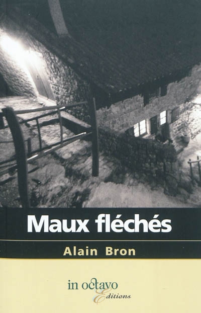 Alain Bron, Lucernaire et <em>Maux flchs</em>