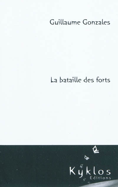 La Bataille des forts