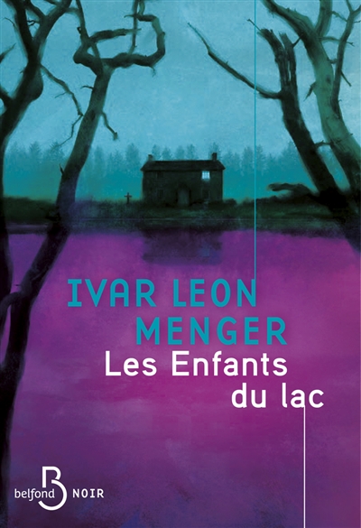Les Enfants du lac, de Ivar Leon Menger