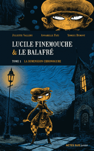 Lucile Finemouche & Le Balafr. 1, La Dimension chronogyre