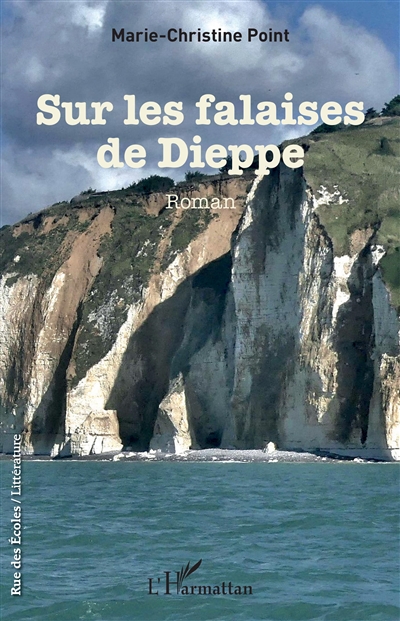 Sur les falaises de Dieppe, de Marie-Christine Point